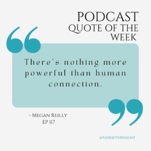 Why Our Health Depends on Human Connection - With Megan Reilly