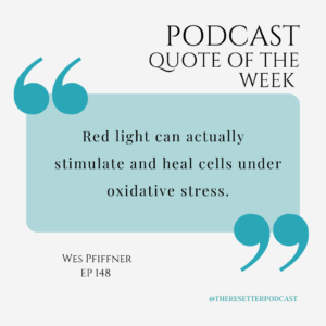 How Red Light Therapy Can Benefit You – With Wes Pfiffner