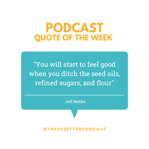 The Truth About Fats: Good vs. Bad Oils – With Jeff Nobbs